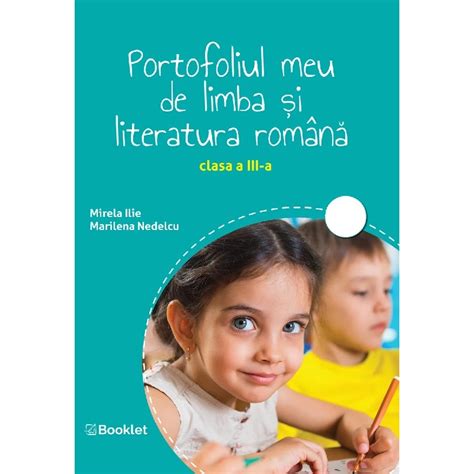 Portofoliul Meu De Limba Si Literatura Romana Clasa 3 Mirela Ilie