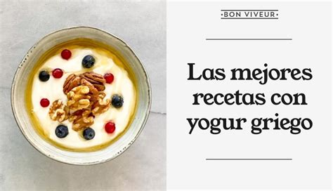 Recetas con yogur griego fáciles y deliciosas