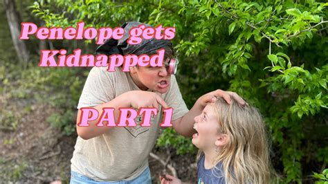 Penelope Gets Kidnapped Skit Youtube