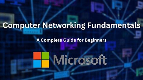 Computer Networking Fundamentals A Complete Guide For Beginners Youtube