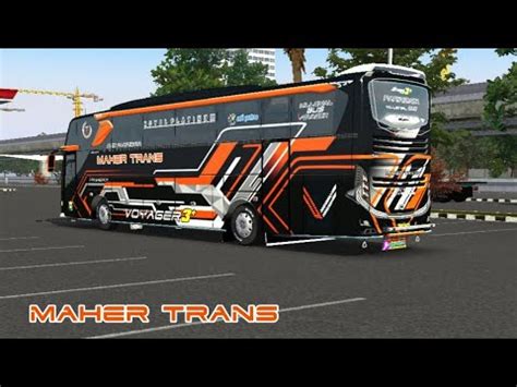 Livery Maher Trans Kodename Xhd Rombak Jb Shd Srikandi Rombak Jb