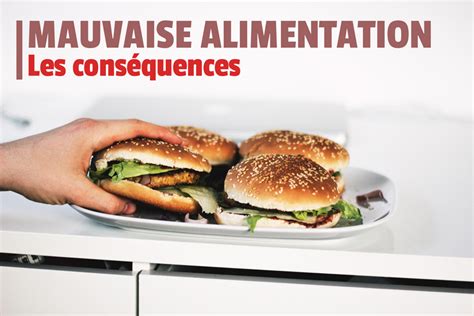 Mauvaise Alimentation Les Cons Quences