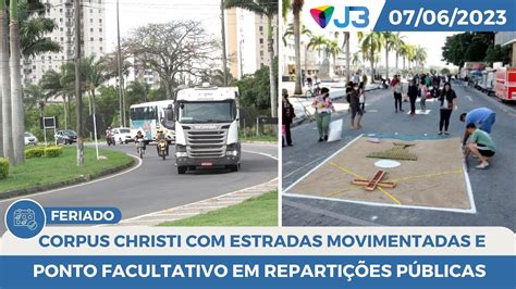 Corpus Christi Estradas Movimentadas E Ponto Facultativo Em