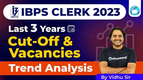 IBPS CLERK 2023 Last 3 Years State Wise Cut Off Vacancies Trend