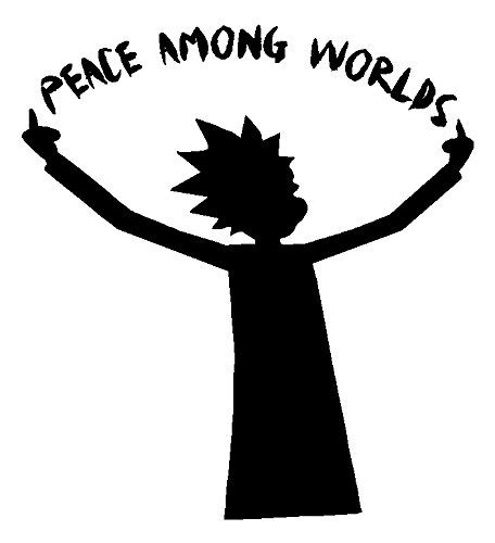 Buy Peace Among Worlds Rick Decal Rick And Morty Inspired Please