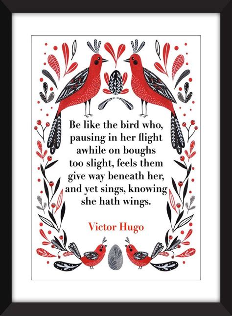 Victor Hugo Be Like The Bird Poem Unframed Print Bird Poems