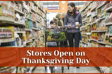 What Stores are Open on Thanksgiving 2023? - Complete List of Stores