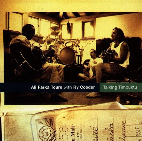 Talking Timbuktu Toure Ali Farka Cooder Ry Amazon It CD E Vinili