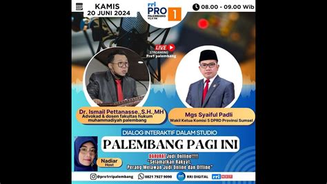 Dialog Palembang Pagi Ini Darurat Judi Online Youtube