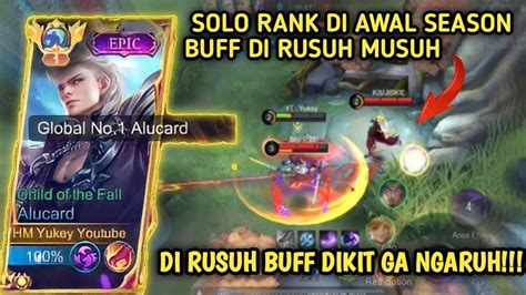 Nasib Kalau Solo Rank Main Alucard Di Awal Season Di Rusuhin Buff Oleh