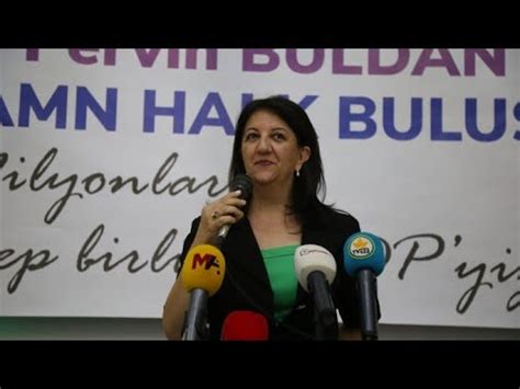 Hdp E Genel Ba Kan Pervin Buldan Halk Bulu Mas Nda Konu Uyor Youtube