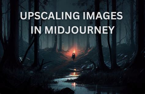 Quick Guide On How To Upscale Images In Midjourney Let S Try Ai