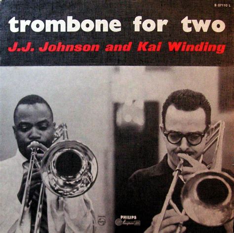 Jj Johnson And Kai Winding Trombone For Two 1955 Vinyl Discogs