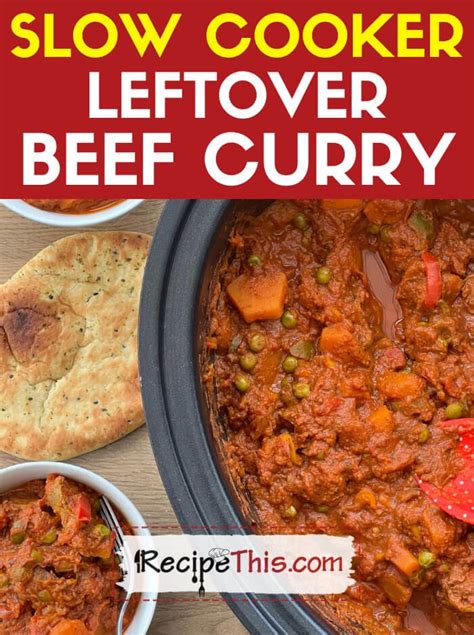 Slow Cooker Leftover Beef Curry Recipe This