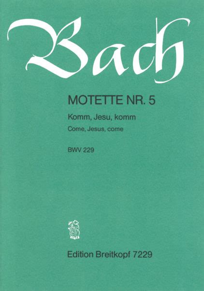 Bach Komm Jesu Komm Bwv Breitkopf H Rtel