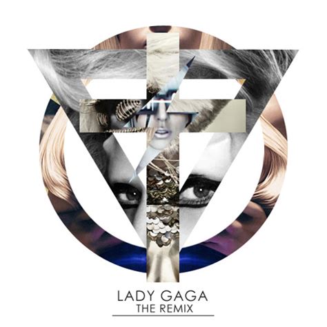 Stream LADY GAGA: The Remix music | Listen to songs, albums, playlists for free on SoundCloud