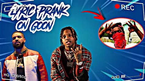 Drake Laugh Now Cry Later Ft Lil Durk Lyric Prank On Goon Epic Youtube