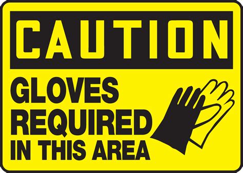 Gloves Required In This Area Osha Caution Safety Sign Mppe