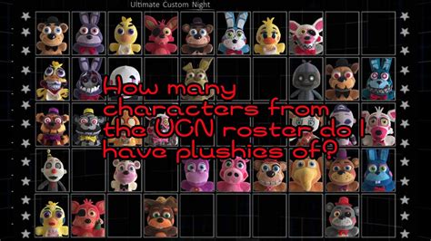 How Many Characters From The Ucn Roster Do I Have Plushies Of Youtube