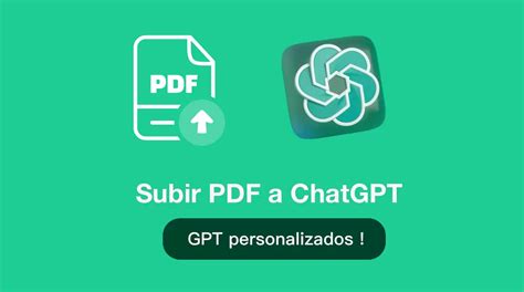 Guía Completa Cómo Subir Pdf A Chatgpt Bots Gpt Personalizados