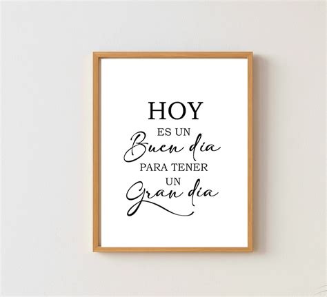 Hoy Es Un Buen Día Spanish Quote Today is a Good Day Spanish