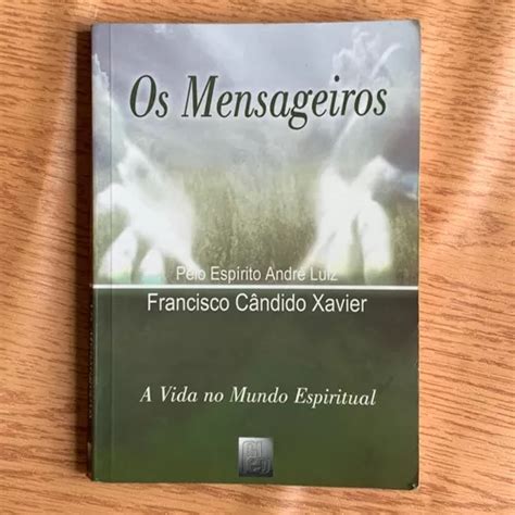 Livro Os Mensageiros Col A Vida No Mundo Espiritual Francisco