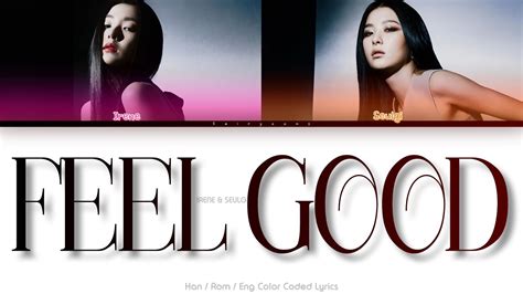 Red Velvet Irene Seulgi Feel Good Color Coded Lyrics