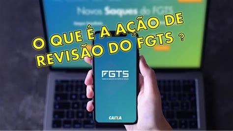 O que é a Ação de Revisão do FGTS YouTube