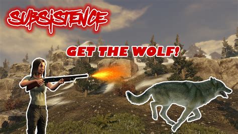 Get That Wolf We Need Food Subsistence Gameplay Youtube