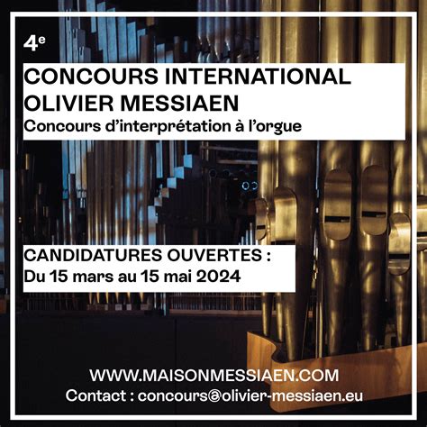 LES INSCRIPTIONS POUR LE CONCOURS INTERNATIONAL OLIVIER MESSIAEN 2024