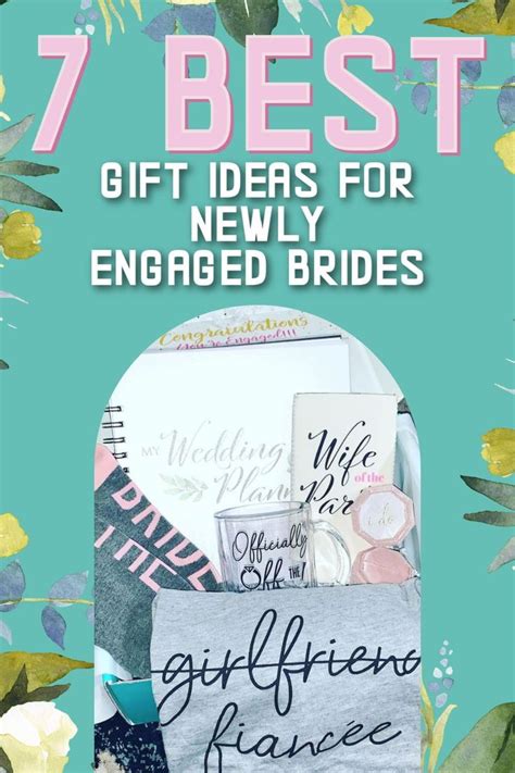 Best Gift Ideas For Newly Engaged Brides Newly Engaged Best Gifts