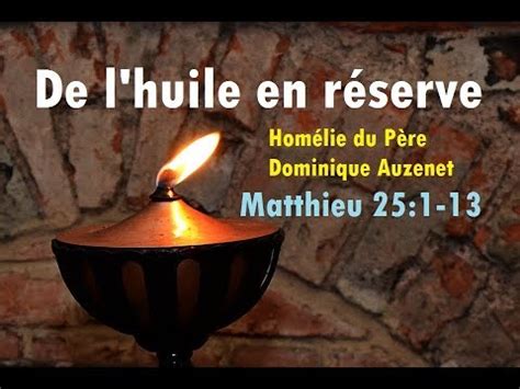 De Lhuile En R Serve Matthieu Hom Lie Du P Re Dominique