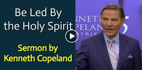 Kenneth Copeland Watch Sermon Core Value 4—be Led By The Holy Spirit