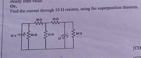 Or Find The Current Through Resistor Using The Superposition Theore