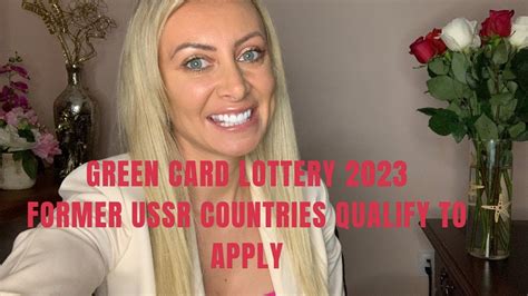 Green Card Lottery 2023 Former Ussr Countries Qualify To Apply Attorney Natalia Porsche Youtube