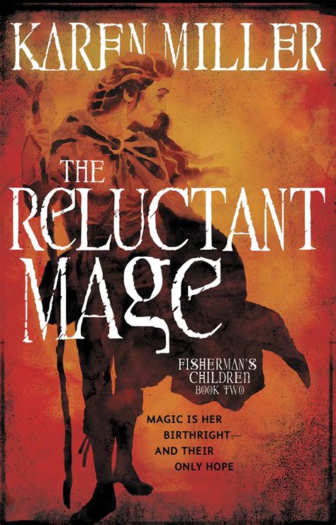 The Reluctant Mage By Karen Miller Hachette Book Group