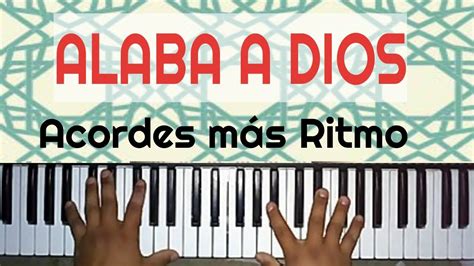 Alaba A Dios Música Cristiana Con Acordes Más Ritmo Youtube