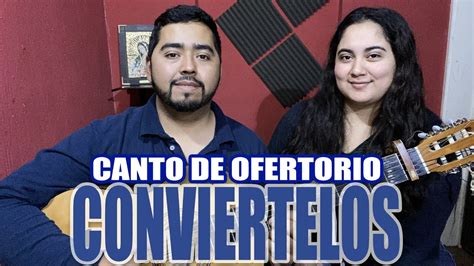 Convi Rtelos Sinai Canto De Ofertorio Youtube