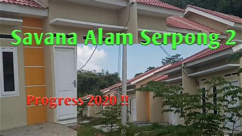 Savana Alam Serpong Progress Youtube