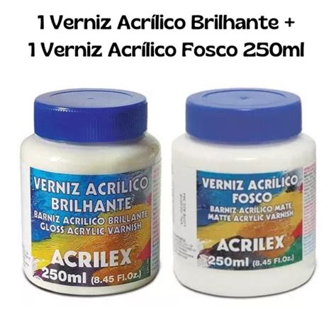 1 Verniz Acrílico Brilhante 1 Verniz Acrílico Fosco 250ml MercadoLivre