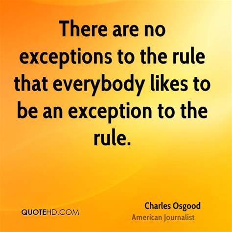 Exception To The Rule Quotes Quotesgram