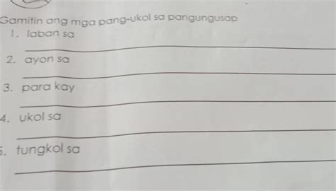 Gamitin Ang Mga Pang Ukol Sa Pangungusap Laban Sa