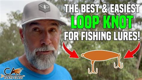 The Best & Easiest Loop Knot For Fishing Lures! | Flats Class YouTube