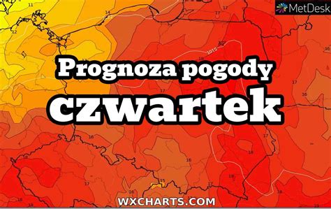 Prognoza Pogody Na Czwartek Sierpnia Gro Ne Zjawiska Pogodowe