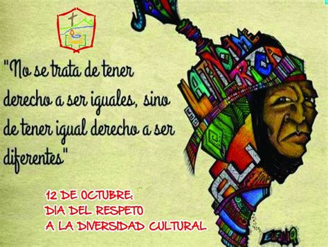 12 De Octubre Dia Del Respeto A La Diversidad Cultural Instituto