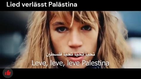 Lied Lebe Pal Stina Leve Palestina Youtube