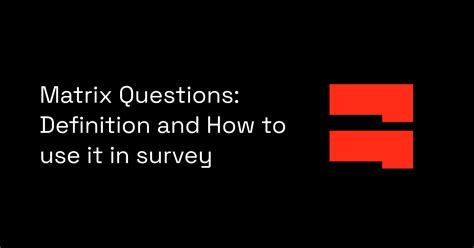 Matrix Questions: Definition and How to use it in survey | BlockSurvey