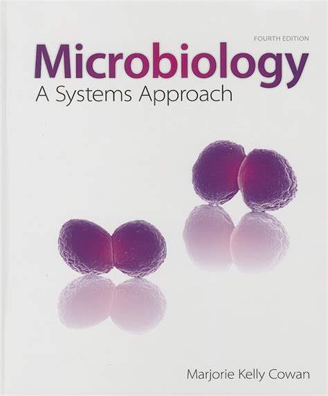 Microbiology A Systems Approach Cowan Marjorie Kelly