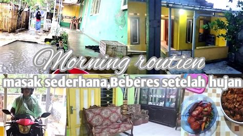 Kegiatan Irt Dari Pagi Sampai Sore Bersih Bersih Rumah Sederhana