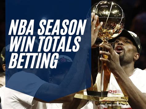 NBA Season Win Totals Betting 2024 Over Under Season Betting